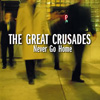 greta crusades-never go home