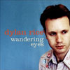 Dylan Rice-Wandering Eyes